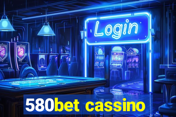 580bet cassino